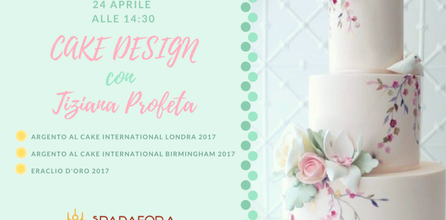 DEMO 24 APRILE – cake design con Tiziana Profeta